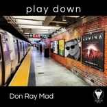 Artwork for "PLAY DOWN"