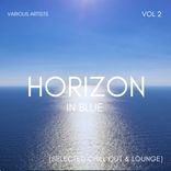 Artwork for "Horizon In Blue (Selected Chill Out & Lounge), Vol. 2"