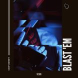 Blast 'em