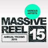 Artwork for "Massive Reel, Vol.15: Annual Techno 2016"