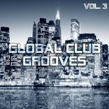 Portada para "Global Club Grooves Vol. 3"