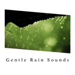 Portada para "Gentle Rain Sounds"