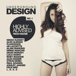 Portada para "Underground Design No.1: Highly Advised Tech House"