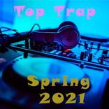 Artwork for "Top Trap Spring 2021"