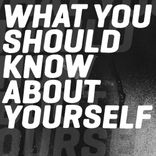 Artwork for "What You Should Know About Yourself"