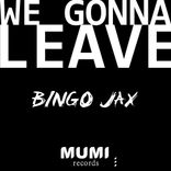 Artwork voor "We Gonna Leave"