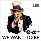 Artwork for "We Want To Be"