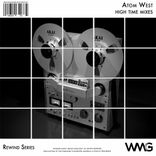 Artwork für "Rewind Series: Atom West - High Time Mixes"