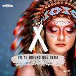 Artwork für "Yo Te Quiero Que Sera"