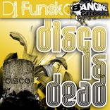 Artwork for "Disco Is Dead"
