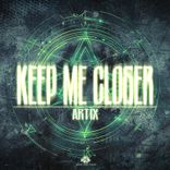 Artwork for "Keep Me Closer"