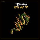 Artwork for "Missing - Tell Me EP"