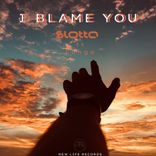 I Blame You
