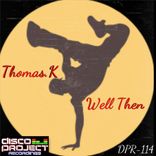 Artwork for "Well Then"