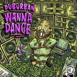 Artwork voor "UK Jungle Records Presents: Duburban - Wanna Dance"
