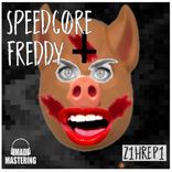 Artwork for "Speedcøre Freddy"