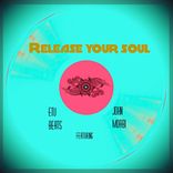 Artwork für "Release Your Soul"