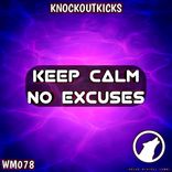 Artwork voor "Keep Calm No Excuses"