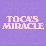 Toca's Miracle