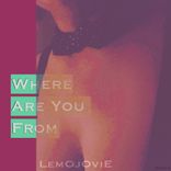 Artwork for "Where Are You From"