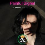 Artwork voor "Painful Signal"