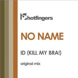 Artwork for "Id (Kill My Bra!) (Original Mix)"