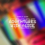 Adventures with Alice