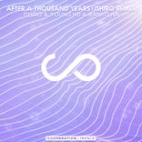Artwork for "After A Thousand Years (Ishiro Remix)"