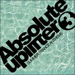 Artwork voor "Absolute Uplifter, Vol. 3: Summer Trance Anthems"