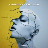 Artwork for "Love Gets Me High"