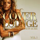 Artwork for "Cover Lounge - 20 Mega-Hits In A New Robe, Vol. 1"