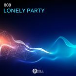 Artwork for "Lonely Party"
