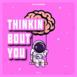 Artwork voor "Thinkin Bout You"