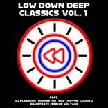 Artwork for "Low Down Deep Classics Vol.1"
