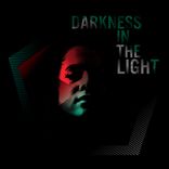 Artwork for "Darkness in the Light"