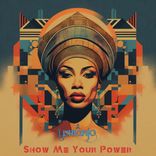 Portada para "Show Me Your Power"
