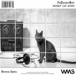 Artwork voor "Rewind Series: FnDannyBoy - Money Cat Mixes"