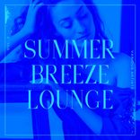Artwork für "Summer Breeze Lounge, Vol. 3"