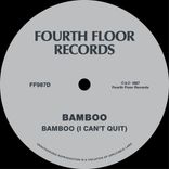Artwork voor "Bamboo (I Can't Quit)"