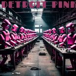 Artwork for "Detroit Pink (Warehouse Mix)"