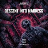 Artwork for "Descent Into Madness"