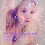 Artwork for "Your Cosmic Eyes"