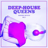 Artwork for "Deep-House Queens, Vol. 1"