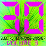 Artwork für "30 Electro Tech House Smasher, Vol. 3"