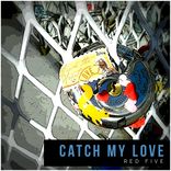 Artwork for "Catch My Love"