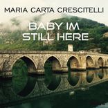 Artwork for "Baby Im Still Here"