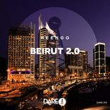 Artwork for "Beirut 2.0"