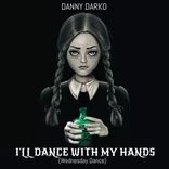 Portada para "I'll Dance With My Hands (Wednesday Dance)"