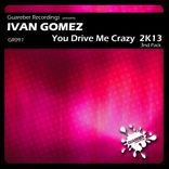 You Drive Me Crazy 2K13