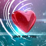 Artwork voor "Love Got You"